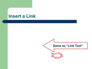 Insert a Link Same as “Link Text” 