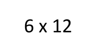 6 x 12 
 