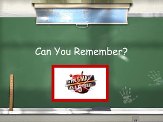 Can You Remember?
 