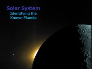 Solar System Identifying the Known Planets 