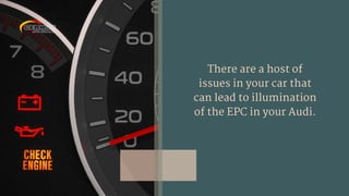 5 Things to Check If Your Audi’s EPC Light Is on from Certified