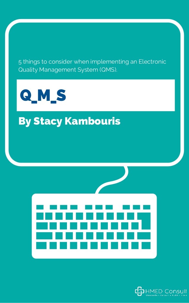 5 things to consider when implementing an electronic quality management 