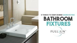 5 Things To Keep In Mind When Buying Bathroom Fixtures