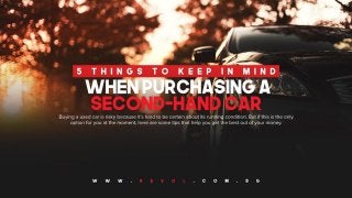5 Things To Keep In Mind When Purchasing A Second-Hand Car