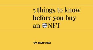 5 things to know before you buy an NFT
