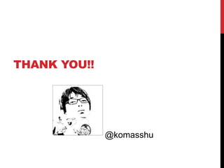 THANK YOU!!
@komasshu
 