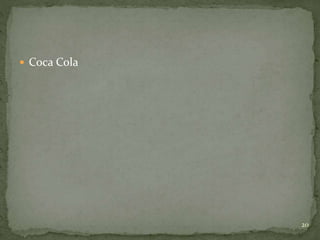  Coca Cola
20
 