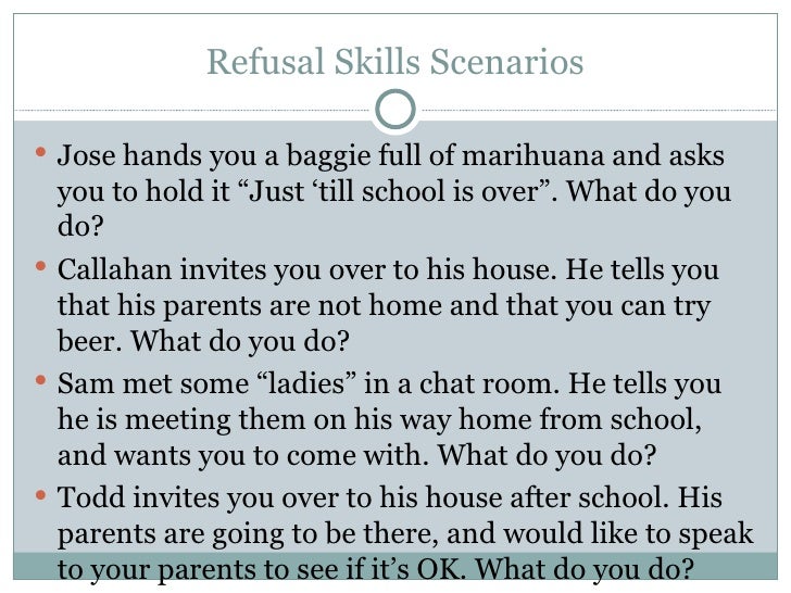 5 1 refusal skills Page 1 of 17 refusal skills i can’s: 1 i can demonstrate & list at least 3 ways that i can refuse alcohol, tobacco, & other drugs (atod) 2. 5 1 refusal skills Page 1 of 17 refusal skills i can’s: 1 i can demonstrate & list at least 3 ways that i can refuse alcohol, tobacco, & other drugs (atod) 2.