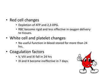 Duffy.Cross-matchingBlood routinely grouped according to ABO and Rhesus systems.After matching donor and recipient blood groups, cross matching is done.Donor RBC are incubated with recipient’s serum to look for evidence of hemolysisMacroscopic evidence