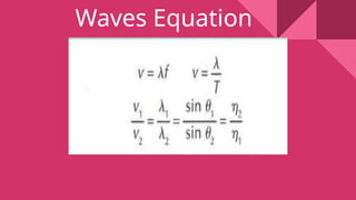 Waves Equation
 