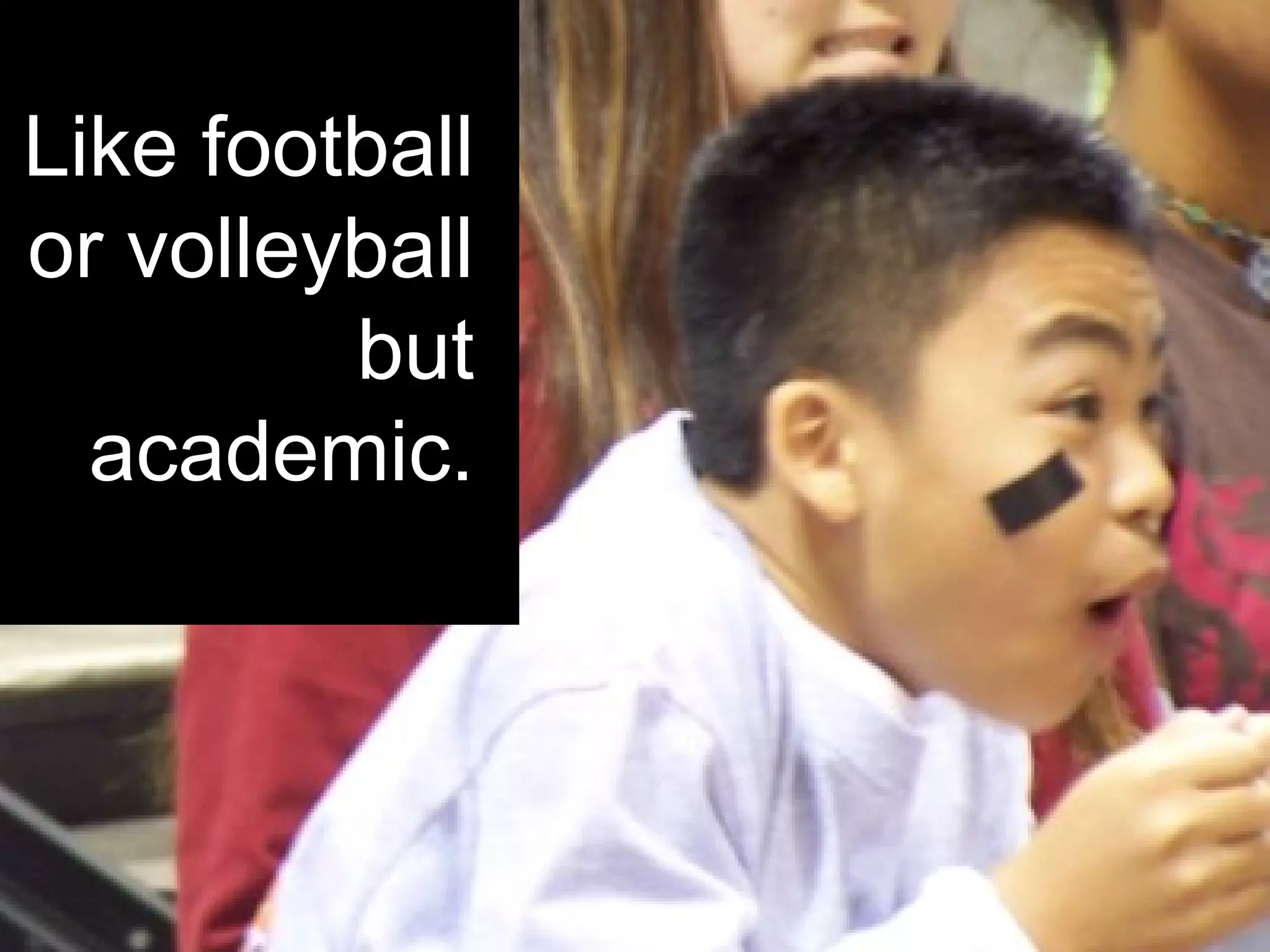 spaceTEAMS
San Antonio,TX
Middle School
Like football
or volleyball
but
academic.
 