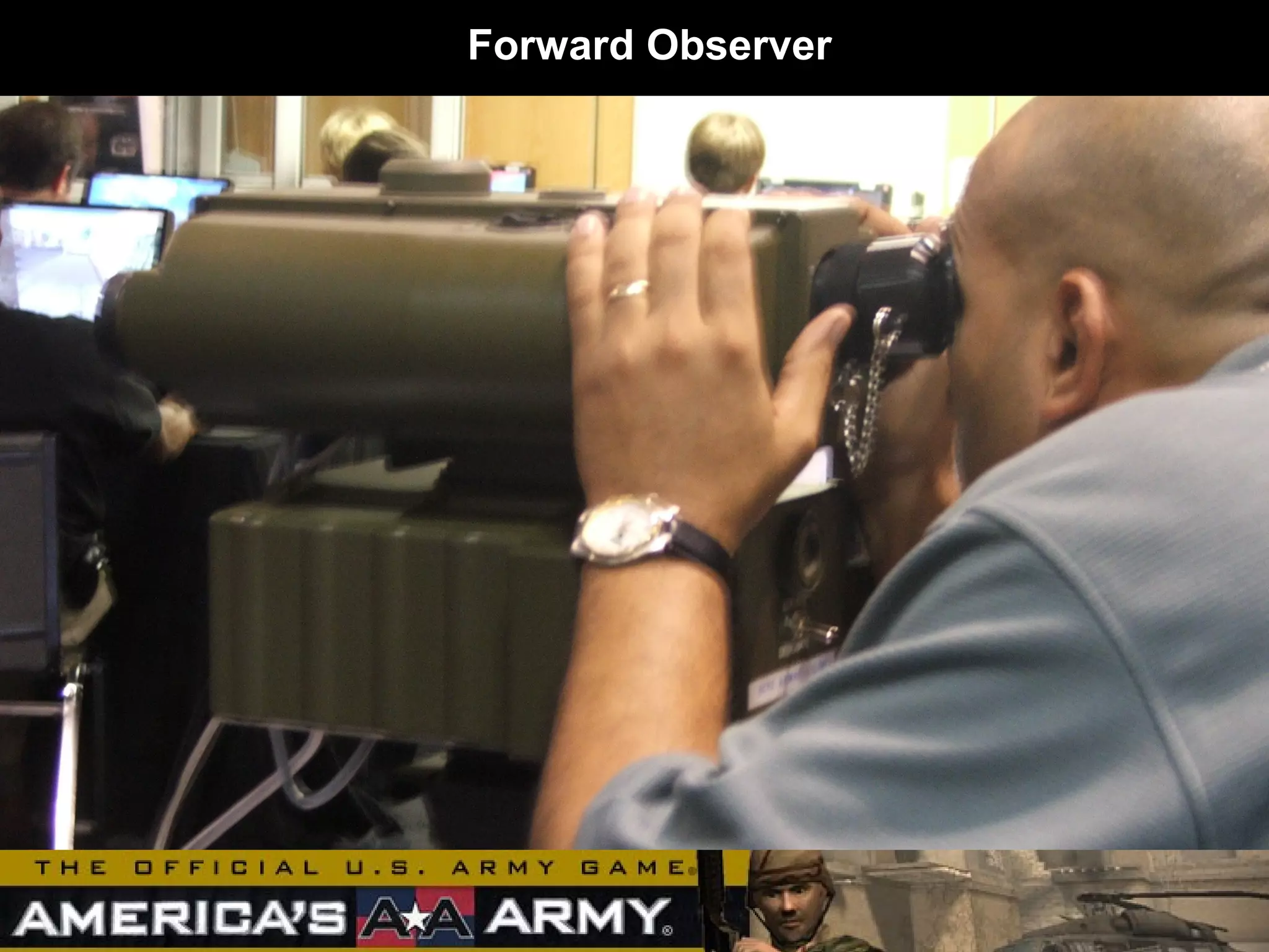 Forward Observer
 