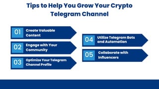 5 Tips to Help You Grow Your Crypto Telegram Channel | PPTX