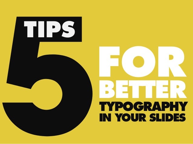 5 tips for better typography in your slides