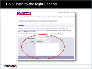 Tip 5: Push to the Right Channel




                                   30
 