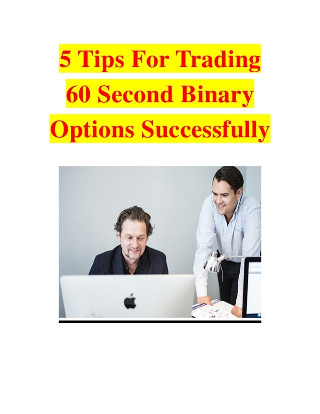 60 second binary options secrets
