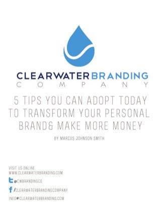5 Tips You Can Adopt Today To Transform Your Brand & Make More Money