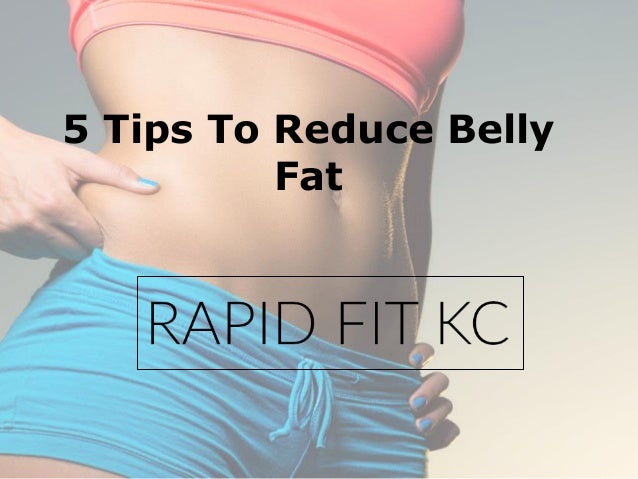 5 Tips To Reduce Belly Fat - Weight Loss Kansas City