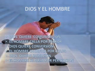 DIOS Y EL HOMBRE
 