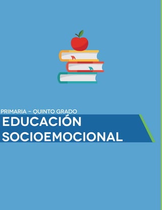 EDUCACIÓN
SOCIOEMOCIONAL
 