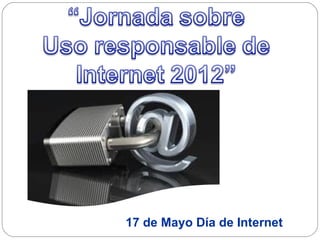 17 de Mayo Día de Internet
 