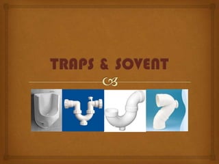 5 traps & sovent