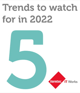 5 DIGITAL TRENDS TO WATCH FOR IN 2022
