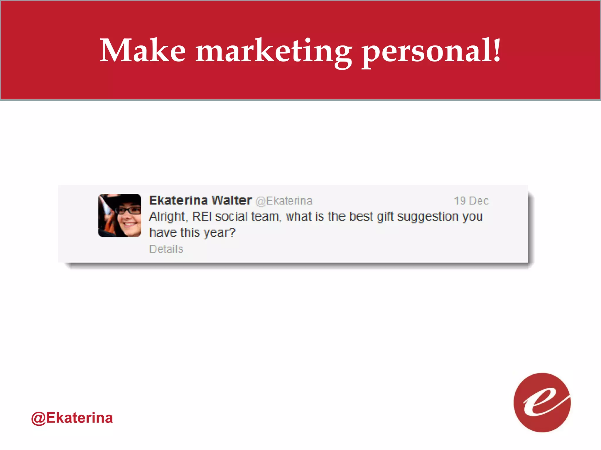 Make marketing personal!




@Ekaterina
 