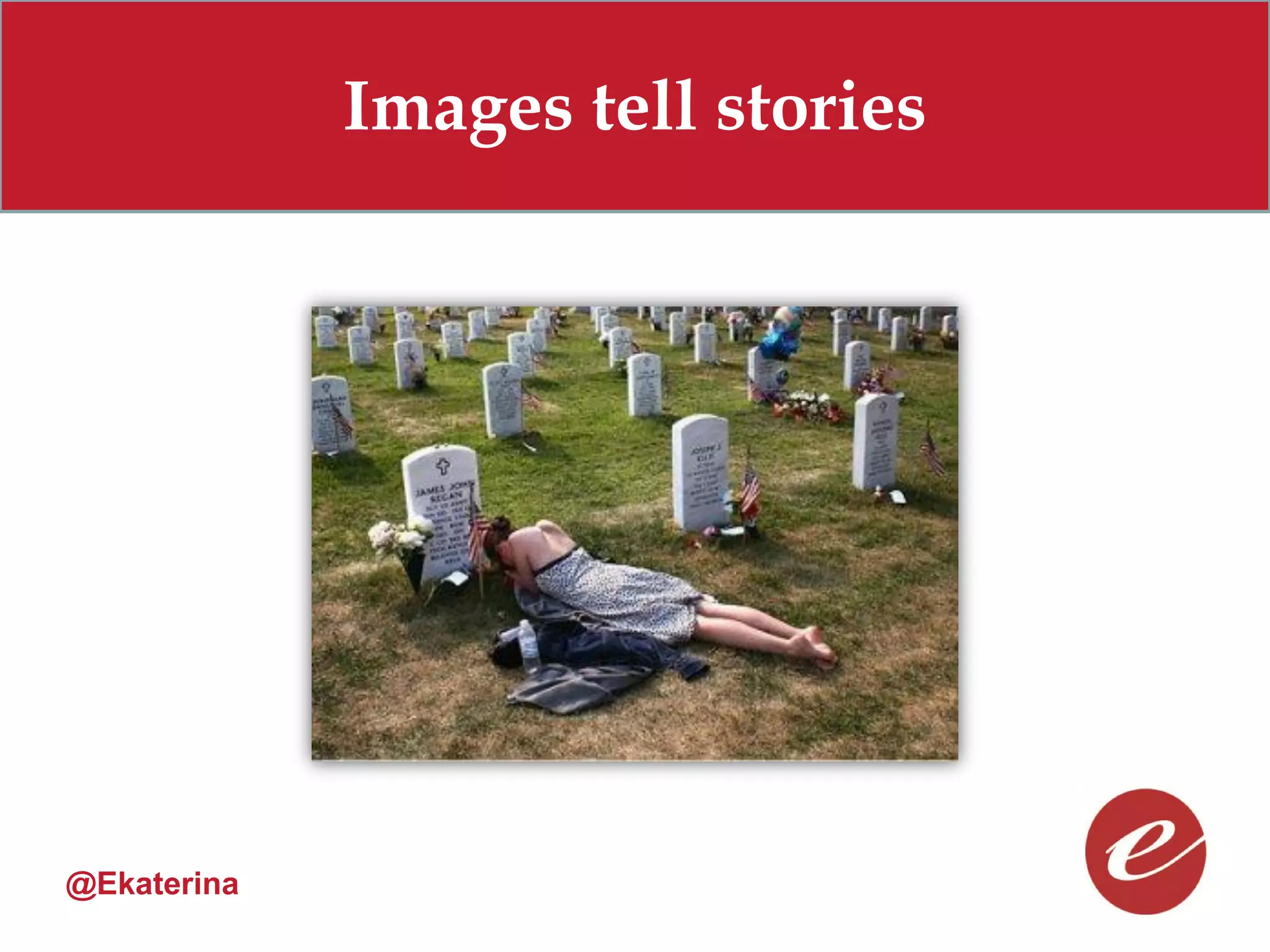 Images tell stories




@Ekaterina
 