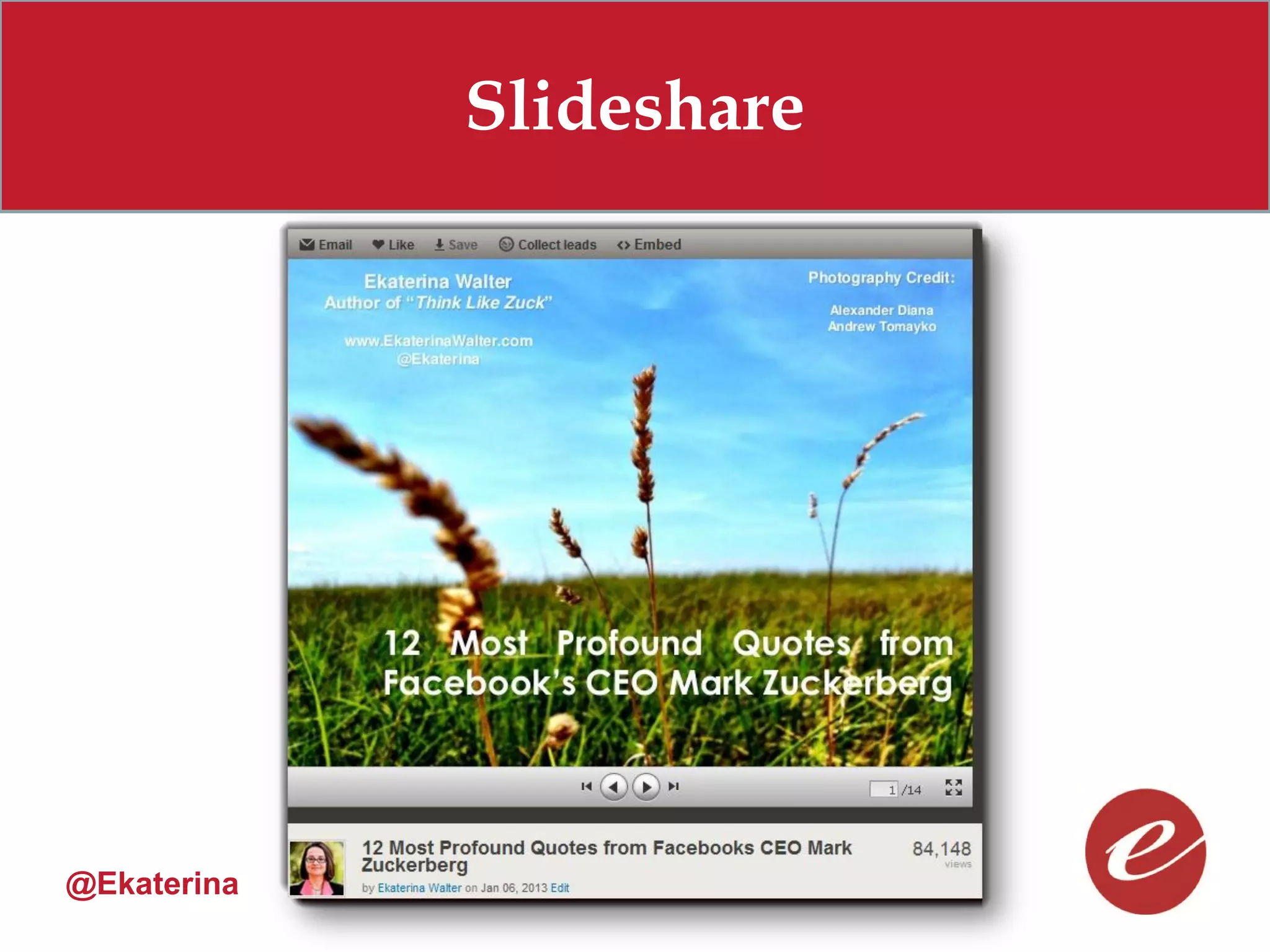 Slideshare




@Ekaterina
 