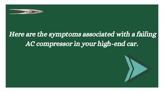 5 Troubling Symptoms of Audi AC Compressor Failure From Certified