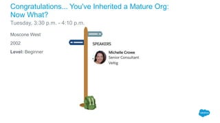 Moscone West
2002
Level: Beginner
Congratulations... You've Inherited a Mature Org:
Now What?
Tuesday, 3:30 p.m. - 4:10 p.m.
 