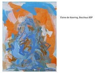 Elaine de Kooning, Bacchaus 80P