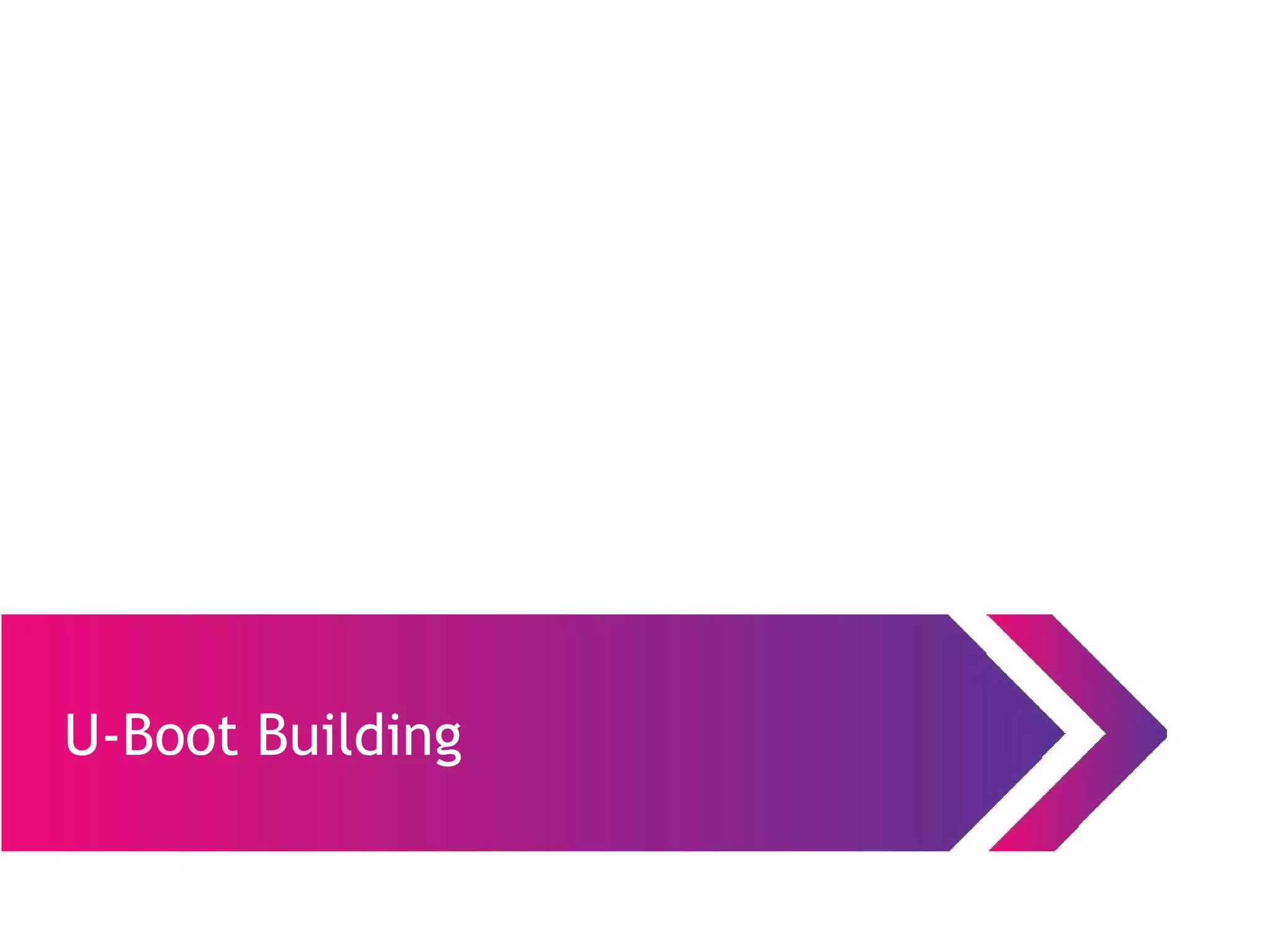 U-Boot Building
 