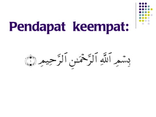 Pendapat  keempat: 