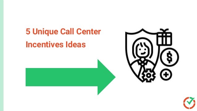 5 Unique Call Center Incentives to Maximize Productivity.pdf