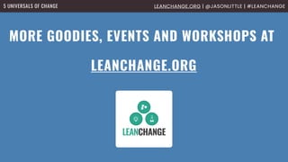 5 Universals of Change BVSSH Meetup Presentation | PDF