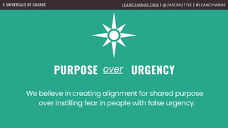 5 Universals of Change BVSSH Meetup Presentation | PDF