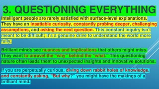 Uncommon Habit Examples 5 Unusual Habits That Indicate a High Level Intelligence.pptx