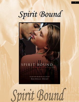 1




Spirit Bound
 