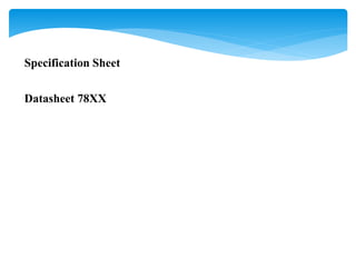 Specification Sheet
Datasheet 78XX
 