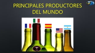 5 Produccion del Vino en el Mundo