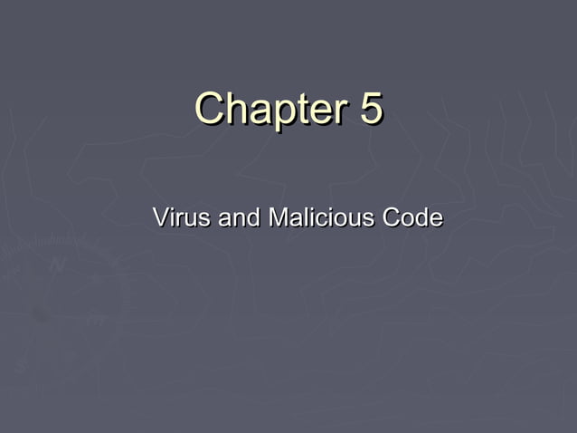 Virus and Malicious Code Chapter 5 | PPT
