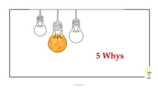 5 Whys