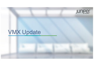 VMX  Update
 