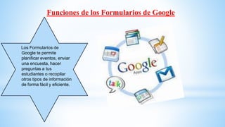 Formularios de Google | PPTX