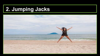 2. Jumping Jacks
 