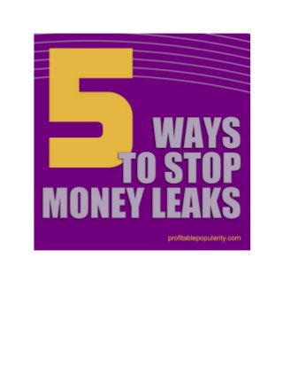 5 Ways To Stop the Money Leaks in Your Business