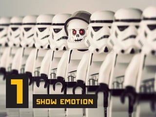 1 SHOW EMOTION
 