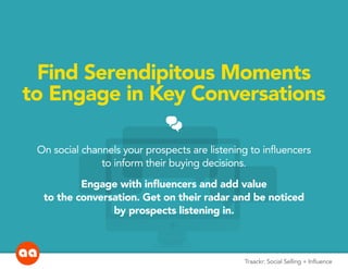 Social Selling + InfluenceTraackr: Social Selling + Influence
Find Serendipitous Moments
to Engage in Key Conversations
CH...